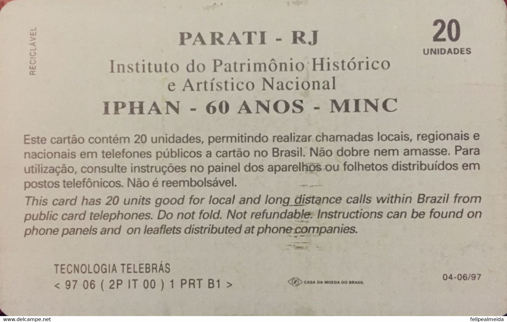 Phone Card Manufactured By Telebrasr In 1997 - Series Historic Centers - Parati, Rio De Janeiro - Instituto Do Patrimôni - Cultura