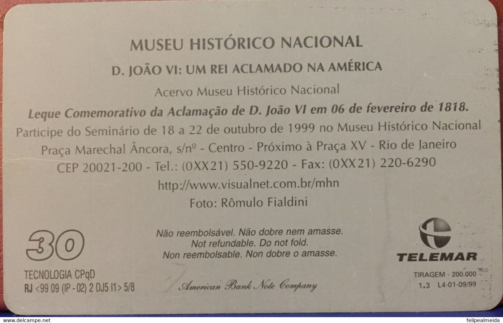 Phone Card Manufactured By Telebrasr In 1997 - Series Museu Historico Nacional - Photo Fan Commemorating The Acclamation - Cultura