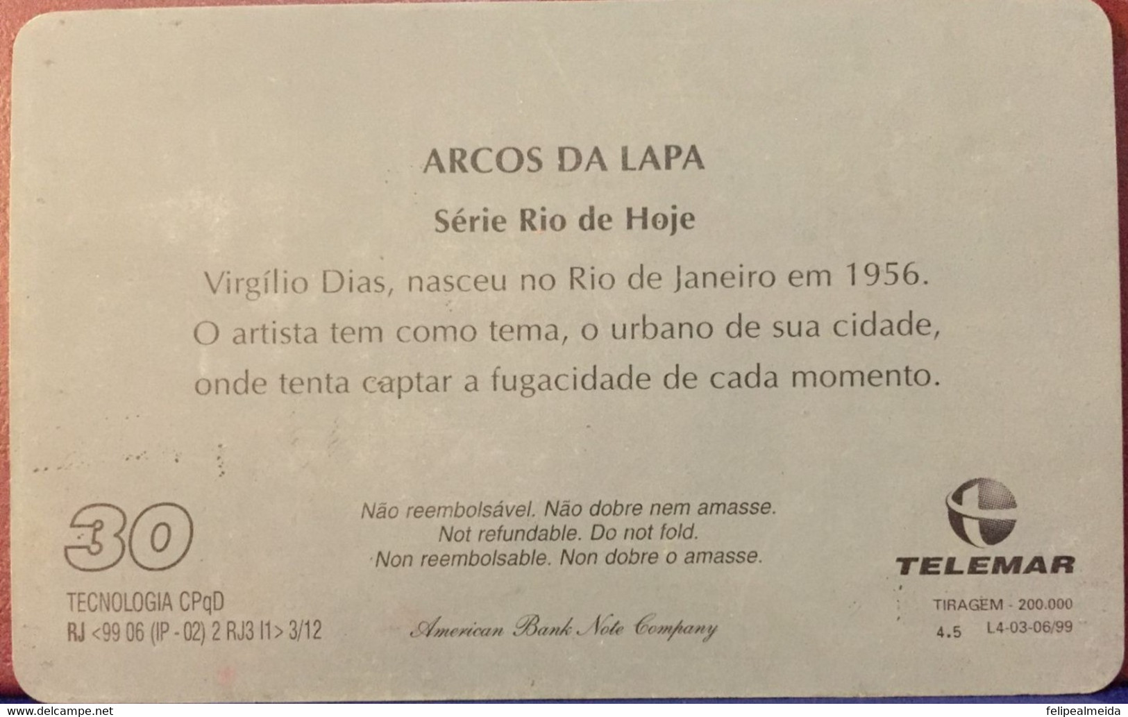 Phone Card Manufactured By Telemar In 1999 - Series Rio Do Hoje - Painter Virgílio Dias - Arcos Da Lapa - Peinture