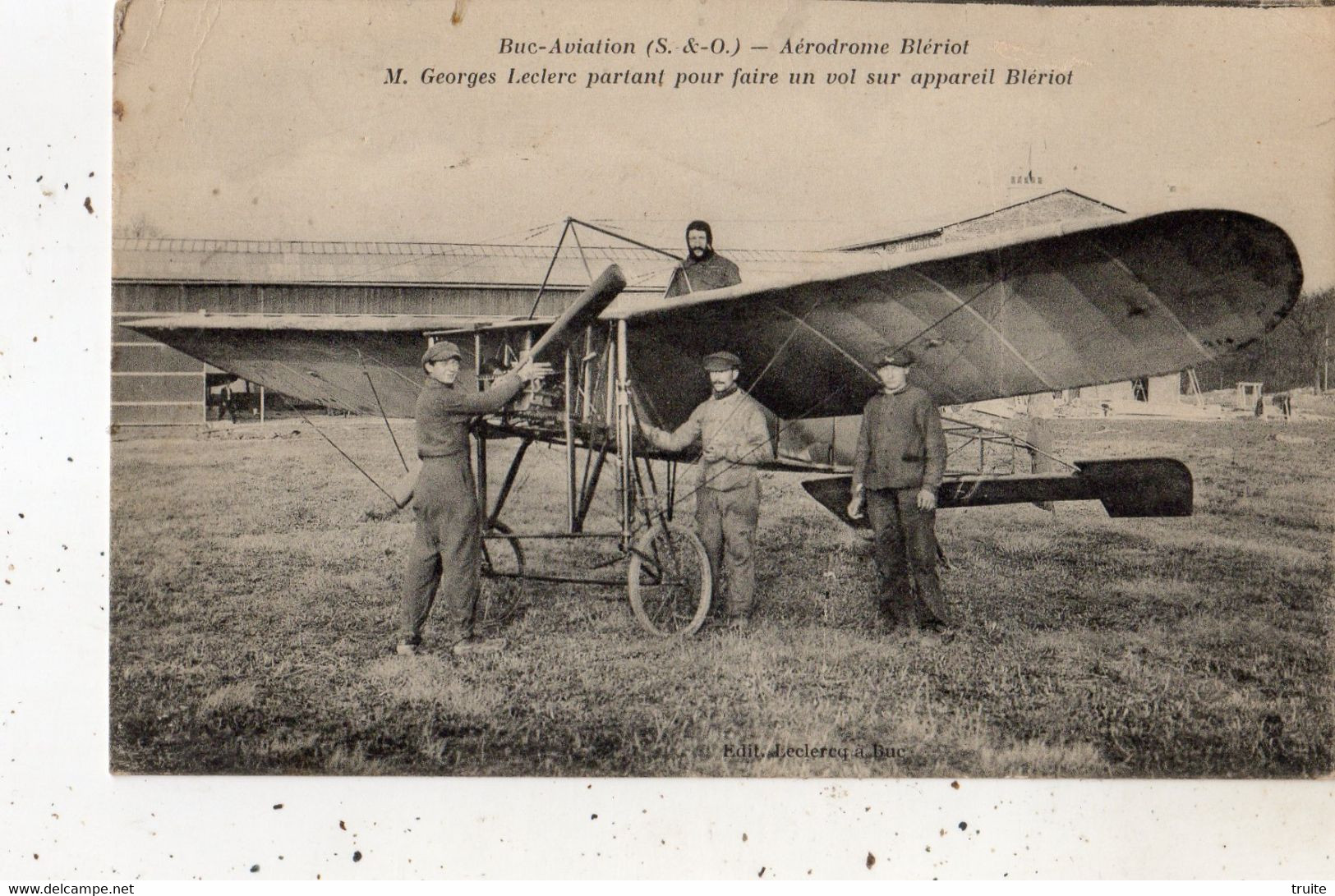 BUC AVIATION AERODROME BLERIOT M. GEORGES LECLERC PARTANT POUR FAIRE UN VOL SUR APPAREIL BLERIOT - Buc