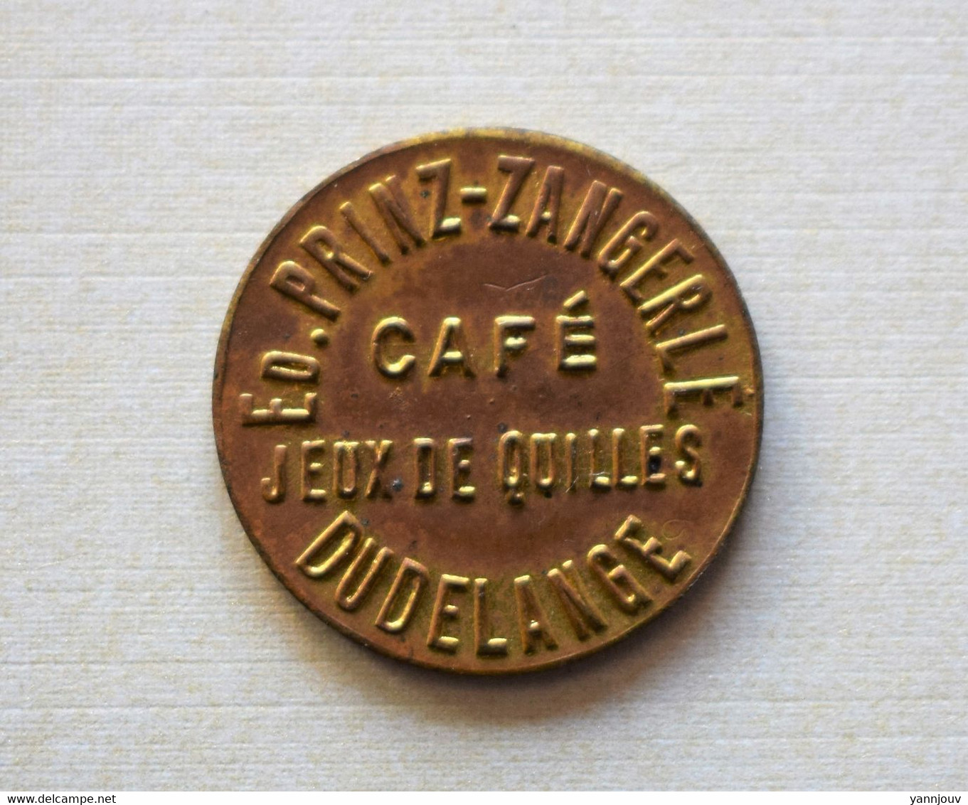 Luxembourg - Dudelange - Café - Jeux De Quilles - Ed. Prinz-Zangerle - Hôtel Des Voyageurs - Jeton De Café - Noodgeld