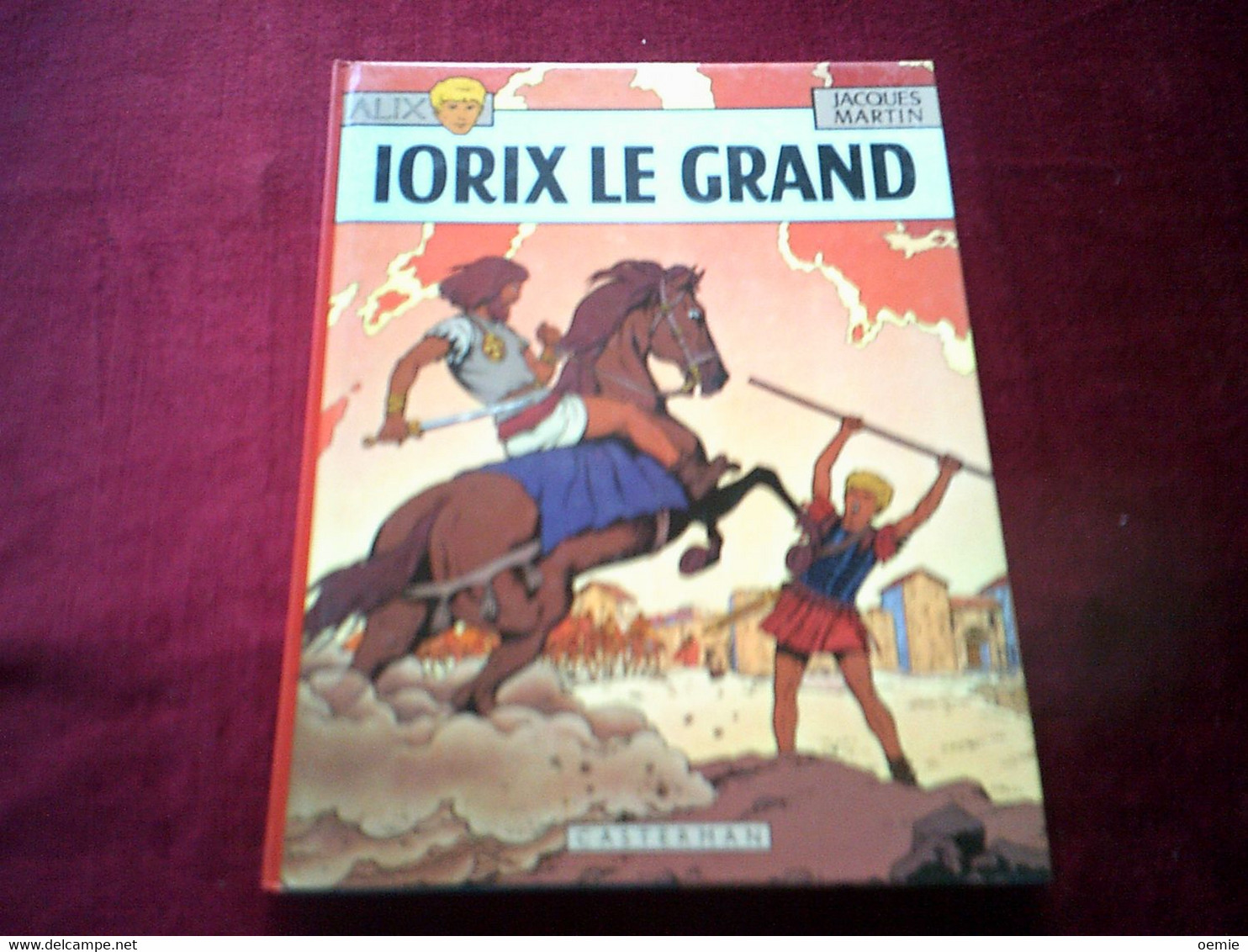 ALIX   IORIX LE GRAND    EDITION 1972 - Alix