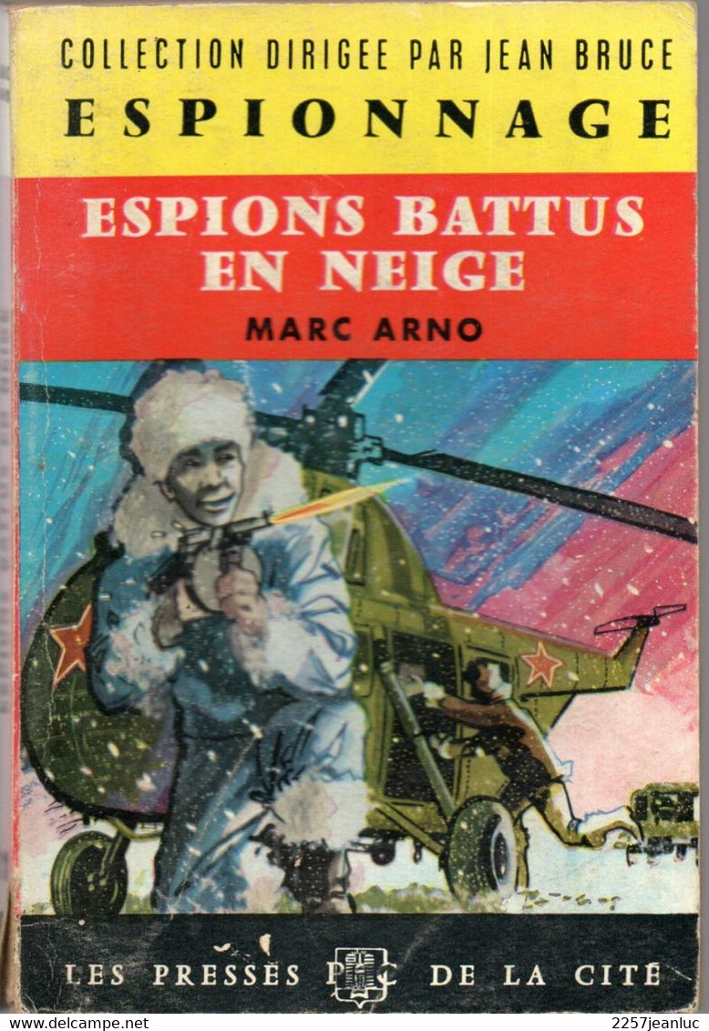 Collection '' Espionnage `` De 1962 * Espions Battus En Neige De Marc Arno * - Presses De La Cité