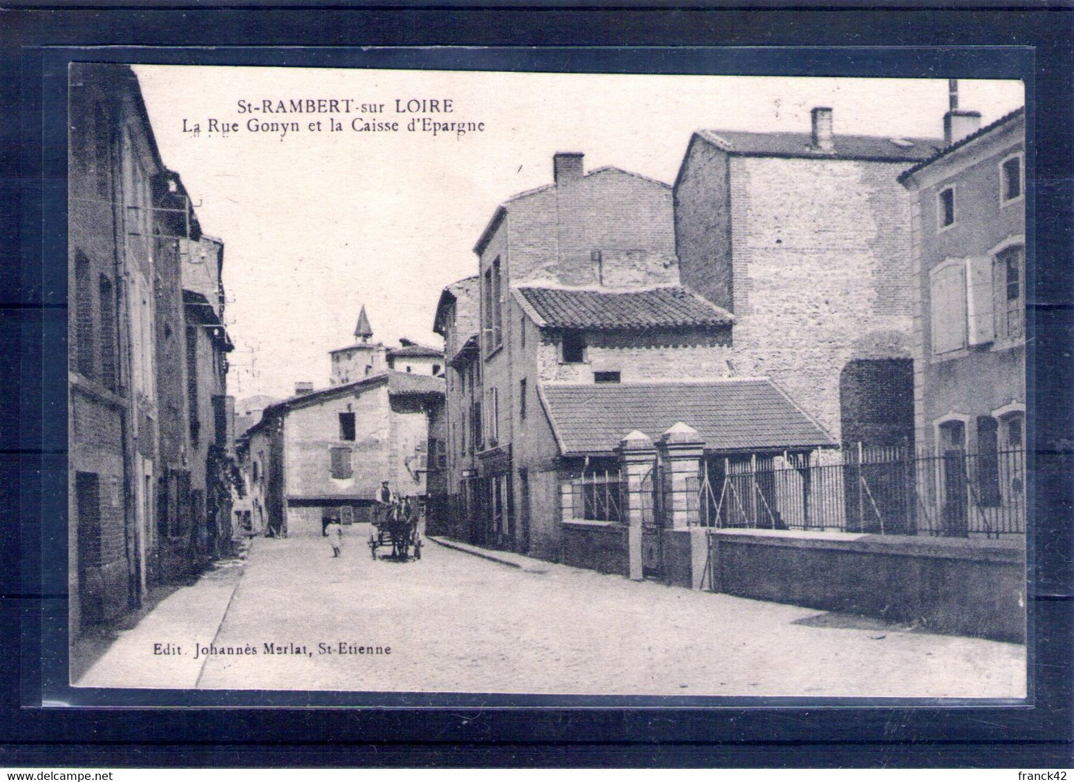 42. Saint Rambert Sur Loire. La Rue Gonyn Et La Caisse D'épargne - Saint Just Saint Rambert