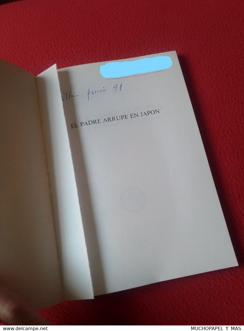 LIBRO EL PADRE ARRUPE EN JAPÓN FERNANDO Gª GUTIÉRREZ, S.J. 1991, 97 PÁGINAS...MISIONERO..MISIONES...RELIGIOSO RELIGIÓN..