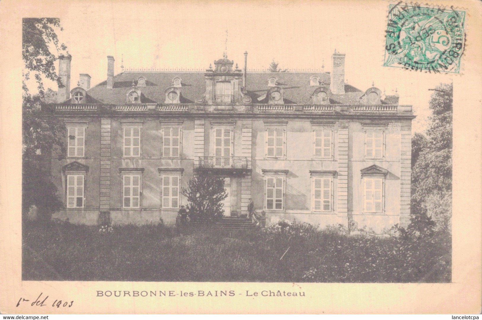 52 - BOURBONNE LES BAINS / LE CHATEAU - Bourbonne Les Bains