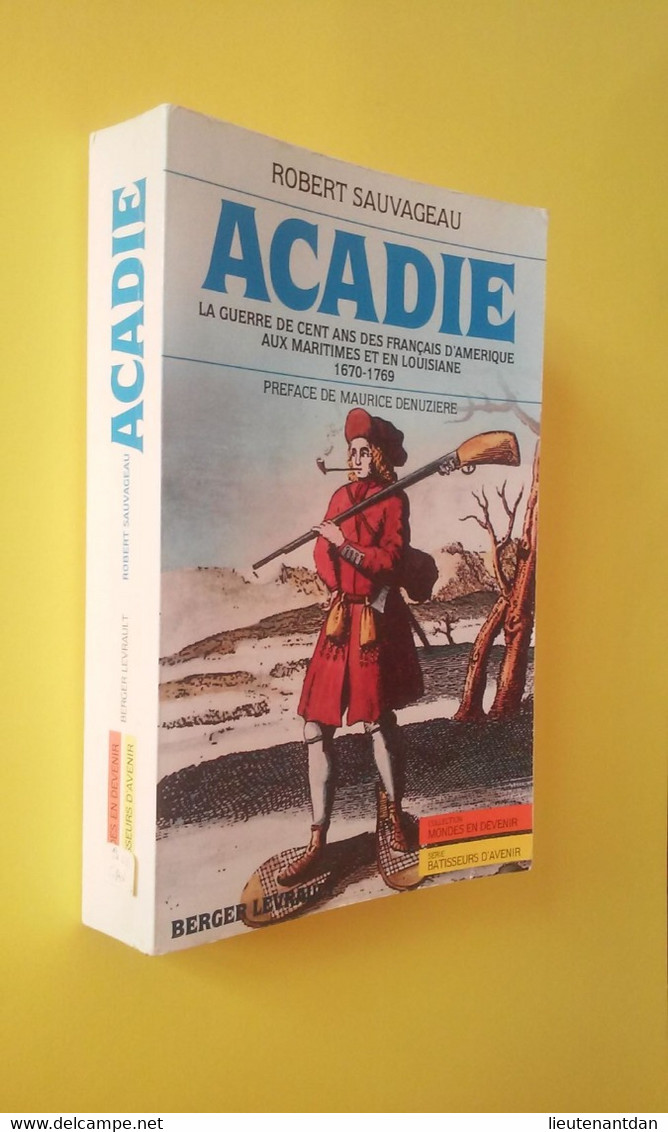 ACADIE / FRANCAIS  D'AMERIQUE / LOUISIANE/ SAINT CASTIN / AMERINDIEN CANADA - Geschichte