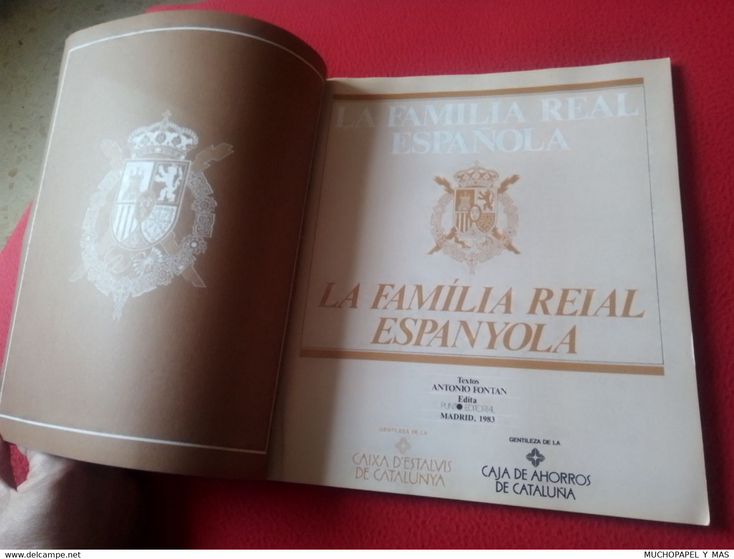 ANTIGUO LIBRO 1983 LA FAMILIA REAL ESPAÑOLA FAMÍLIA REIAL ESPANYOLA PUNTO EDITORIAL 128 PÁGINAS, SPANISH ROYAL FAMILY... - History & Arts