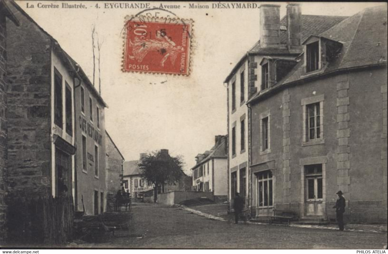 CPA CP La Corrèze Illustrée 4 Eygurande Avenue Maison Désaymard CAD Eygurande 1908 Café Restaurant YT 138 - Eygurande