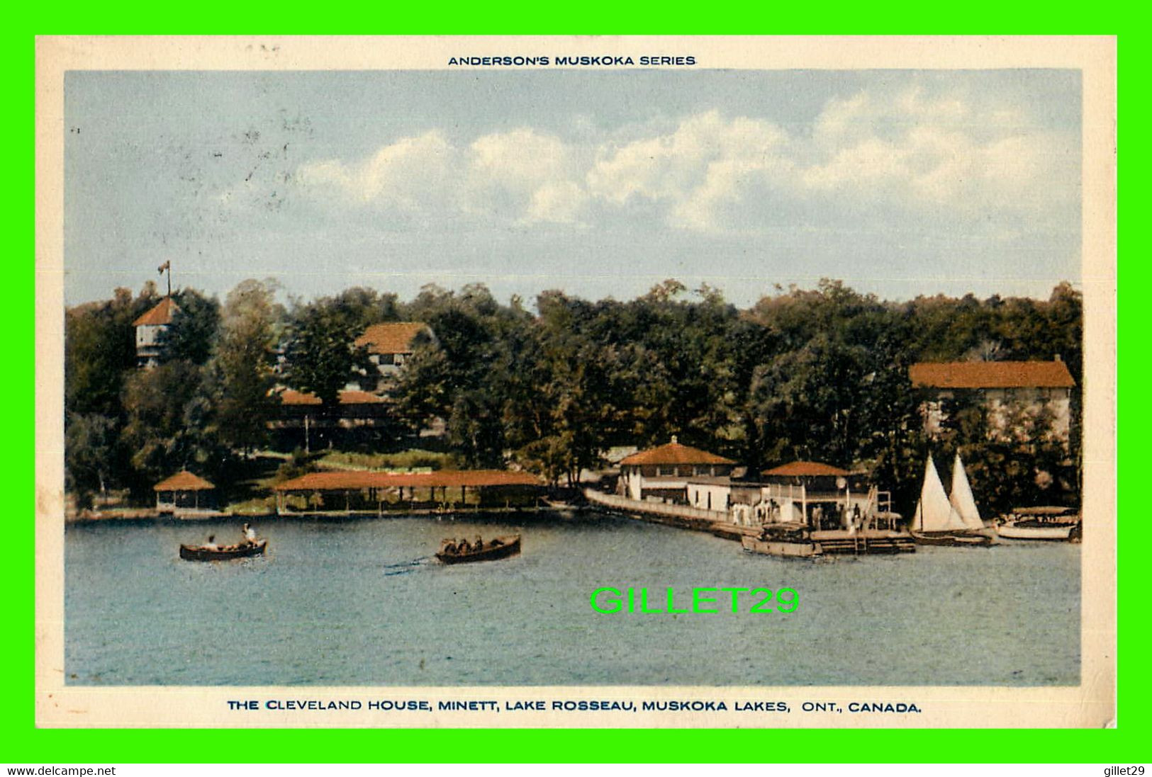 MUSKOKA, ONTARIO - THE CLEVELAND HOUSE, MINETT, LAKE ROSSEAU - TRAVEL IN 1926 - ANDERSON'S MUSKOKA SERIES - - Muskoka