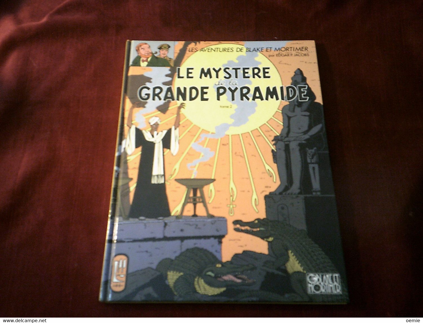 LES AVENTURES DE BLAKE ET MORTIMER   LE MYSTERE DE LA GRANDE PYRAMIDE  TOME 2    EDITION PROOST  JANVIER 1993 - Blake Et Mortimer