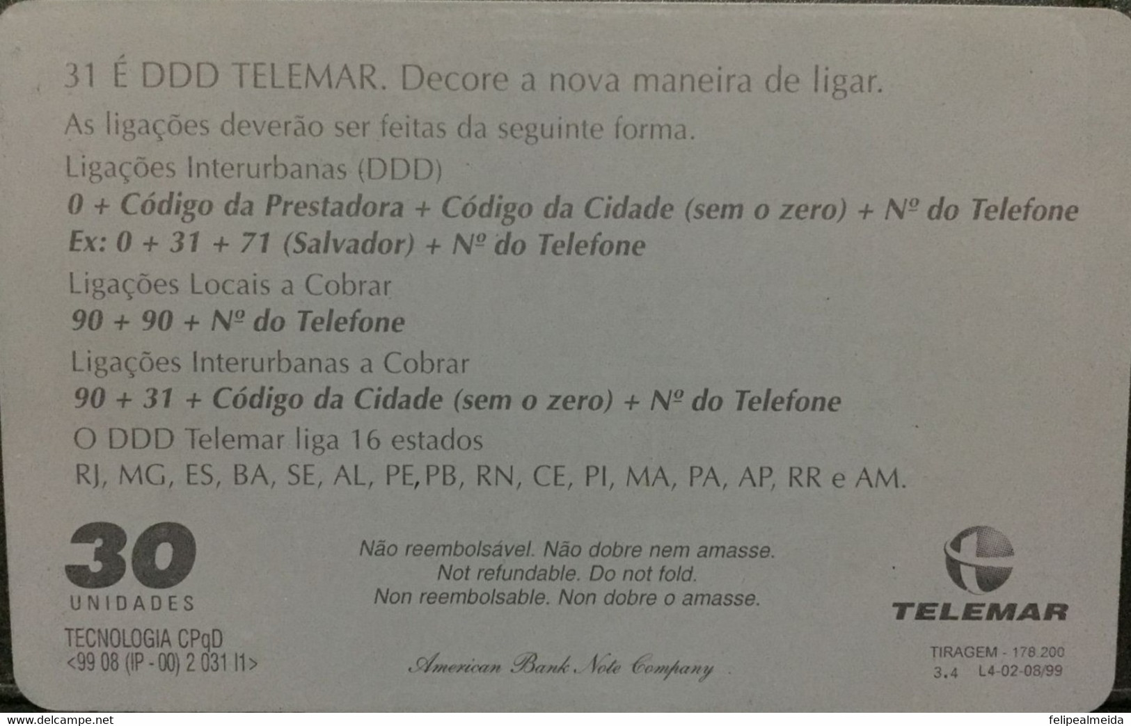 Phone Car Manufactured By Telemar In 1999 - Card Informed When The Way Of Making Long Distance Calls In Brazil Changed A - Opérateurs Télécom