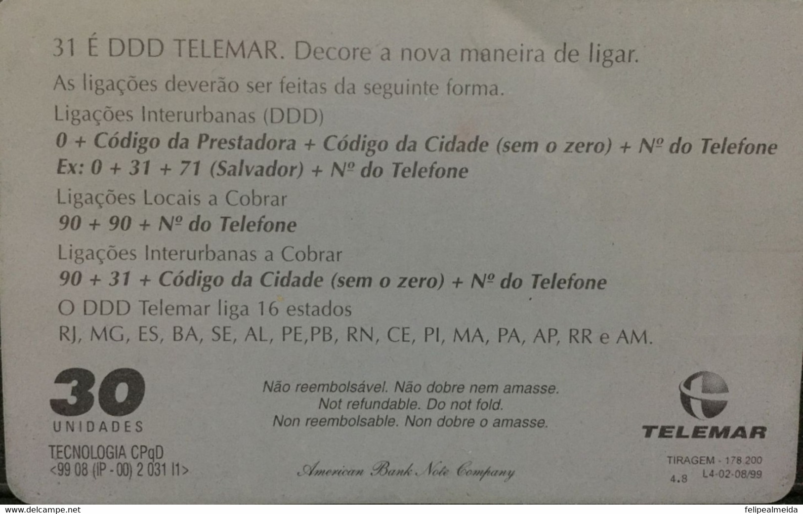 Phone Car Manufactured By Telemar In 1999 - Card Informed When The Way Of Making Long Distance Calls In Brazil Changed A - Telekom-Betreiber
