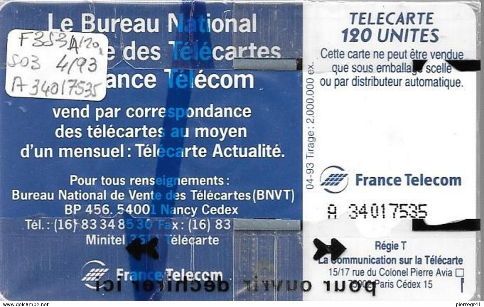 TC-PUBLIC-F-120U-SO3-04/93-UNIVERS TELECARTE-V°A 34017535-NSB-TBE - 2002