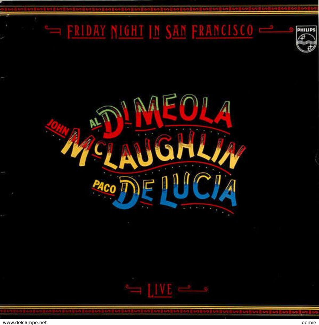 AL  DI   MEOLA  ° FRIDAY NIGHT SAN FRANCISCO - Sonstige - Spanische Musik