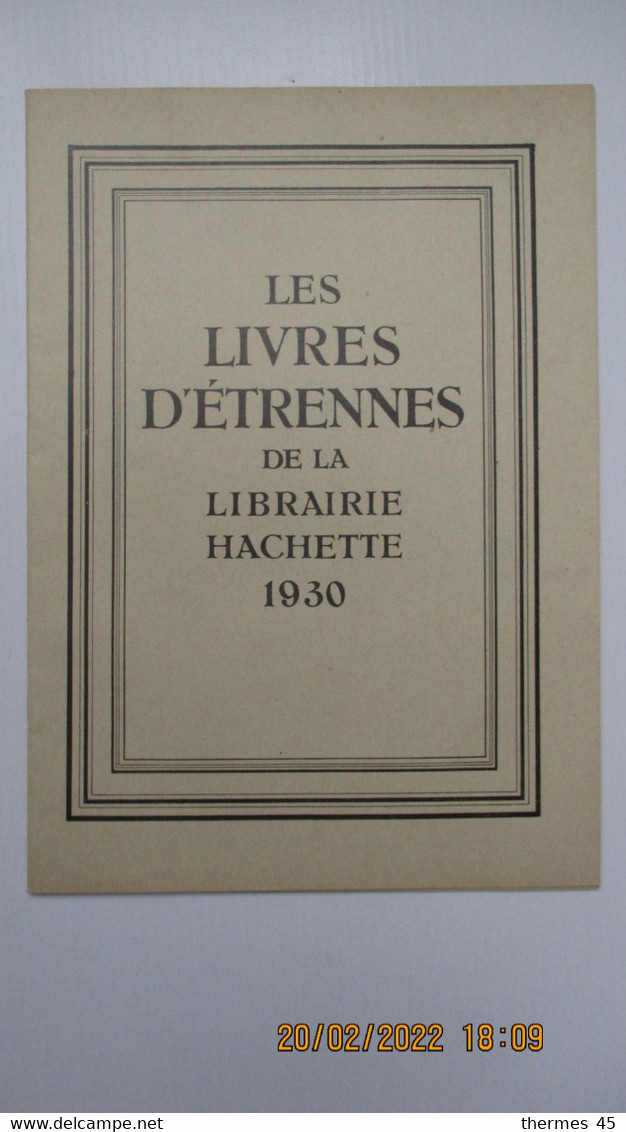 1930 / LE LIVRE D' ETRENNES De La LIBRAIRIE HACHETTE 1930 - Nouvel An