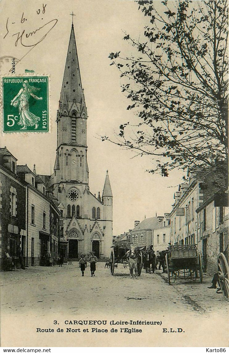 Carquefou * La Route De Nort Et La Place De L'église * Attelage - Carquefou