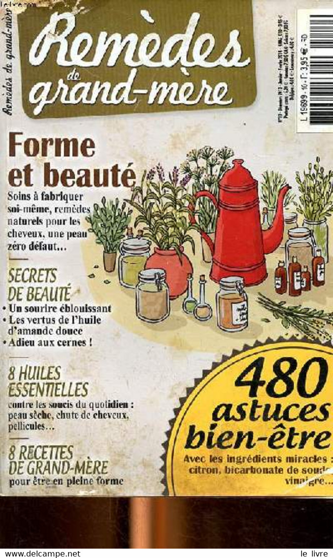 Remède De Grand-mère N°10 Forme Et Beauté Sommaire: Les Vertus De L'huile D'amande Douce; Adieu Aux Cernes; Soins à Fabr - Boeken