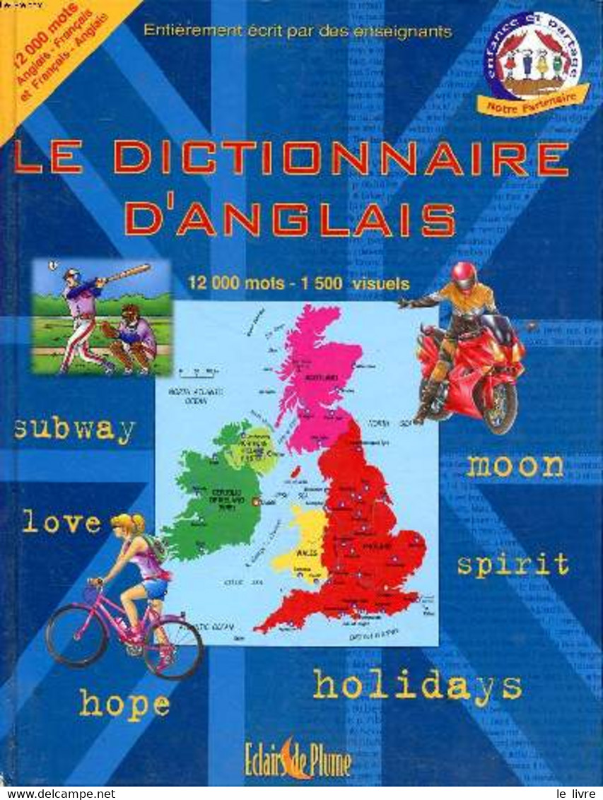 Le Dictionnaire D'anglais 12000 Mots - 1500 Visuels - Collectif - 2004 - Dictionaries, Thesauri