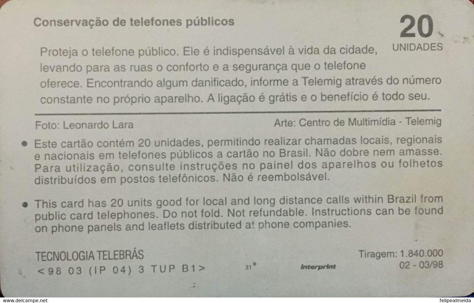 Phone Card Manufactured By Telebras In 1998 - Advertising Campaign For The Conservation Of Public Telephones - Opérateurs Télécom