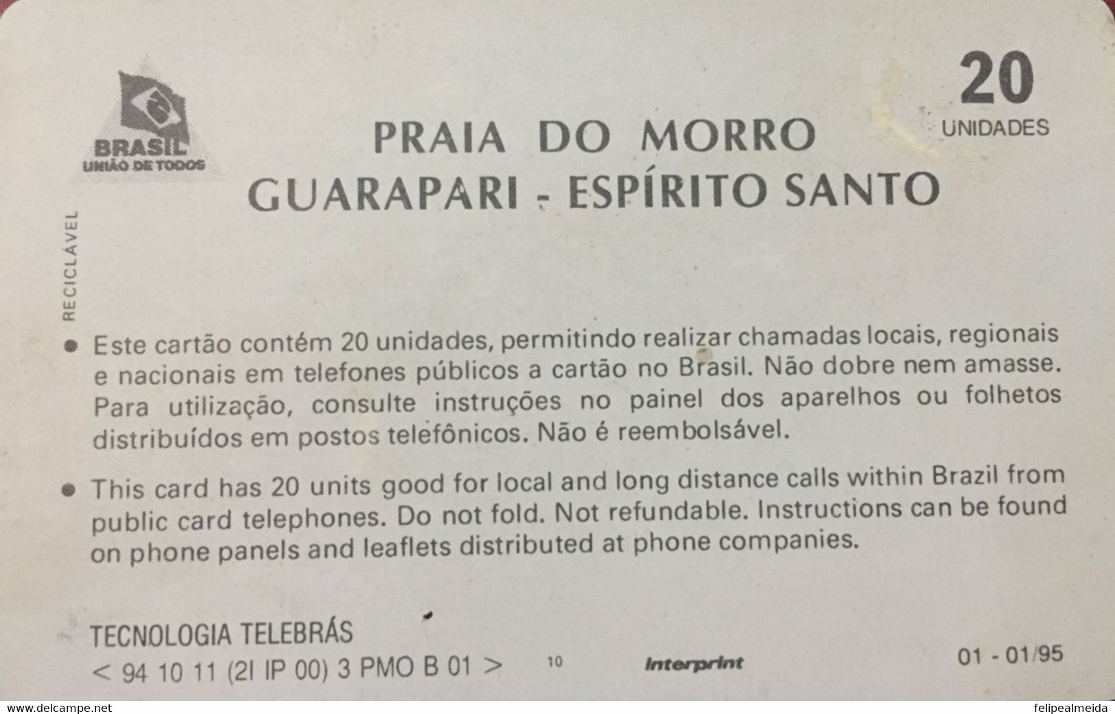 Rare 26 Years Old Phone Card Manufactured By Telebras In 1995 - Series Summer 1994 - 1995 Photo Praia Do Morro - Guarapa - Ontwikkeling