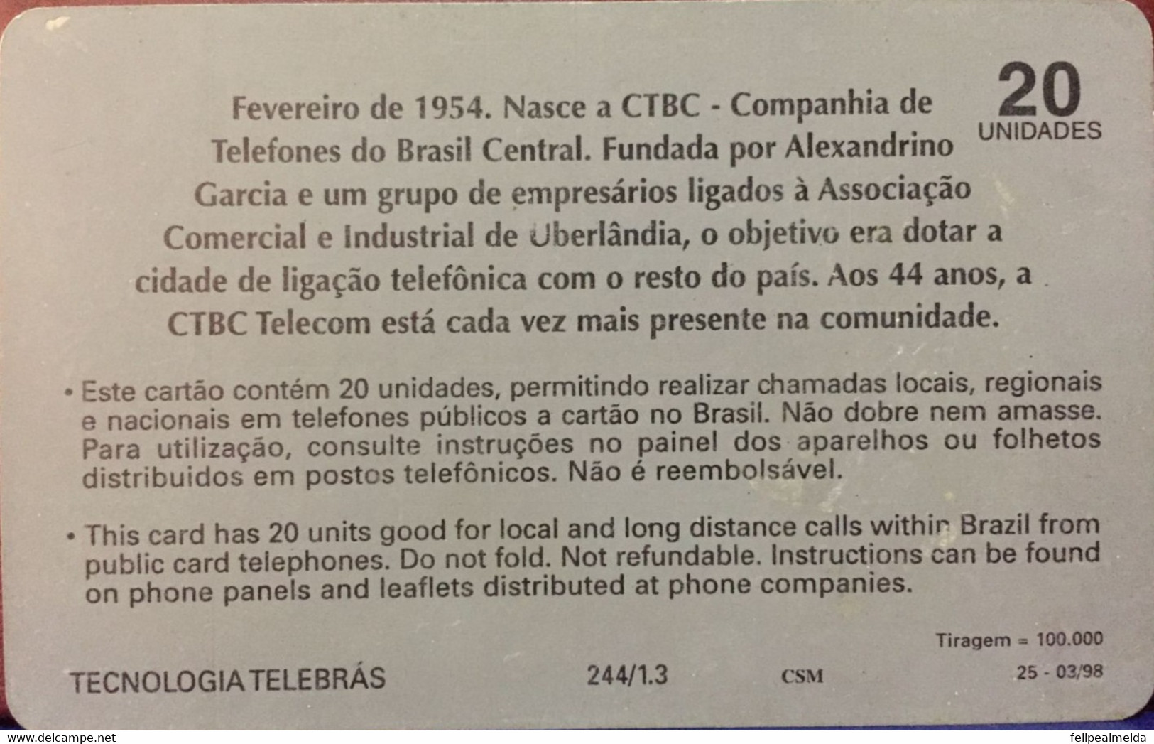 Phone Card Manufactured By CTBC Telecom In 1998 - Building That Housed The First Telephone Exchange In Uberlândia - Cultural