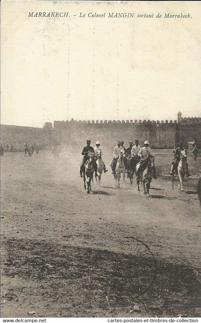 MARRAKECH , Le Colonel MANGIN Sortant De Marrakech , 1913 ; مراكش ، العقيد مانجين يغادر مراكش , µ - Marrakech