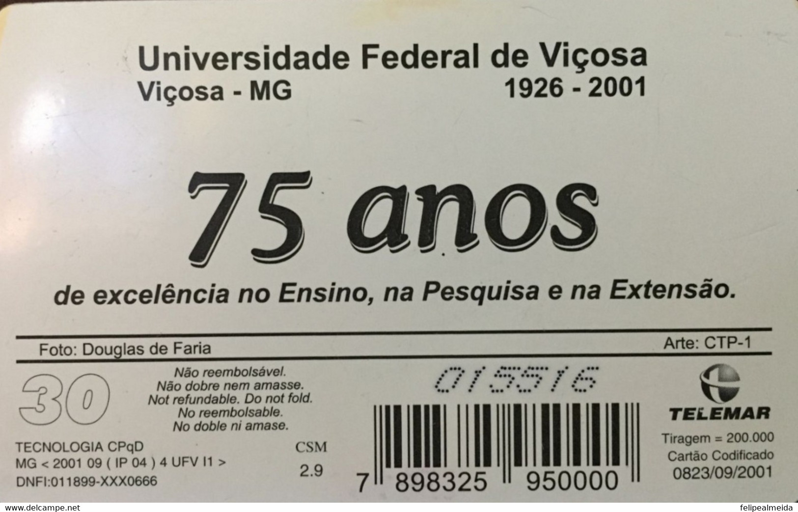 Phone Card Manufactured By Telemar In 2001 - 75 Years Of The Federal University Of Viçosa 1926 To 2001 - Photographer Do - Cultural