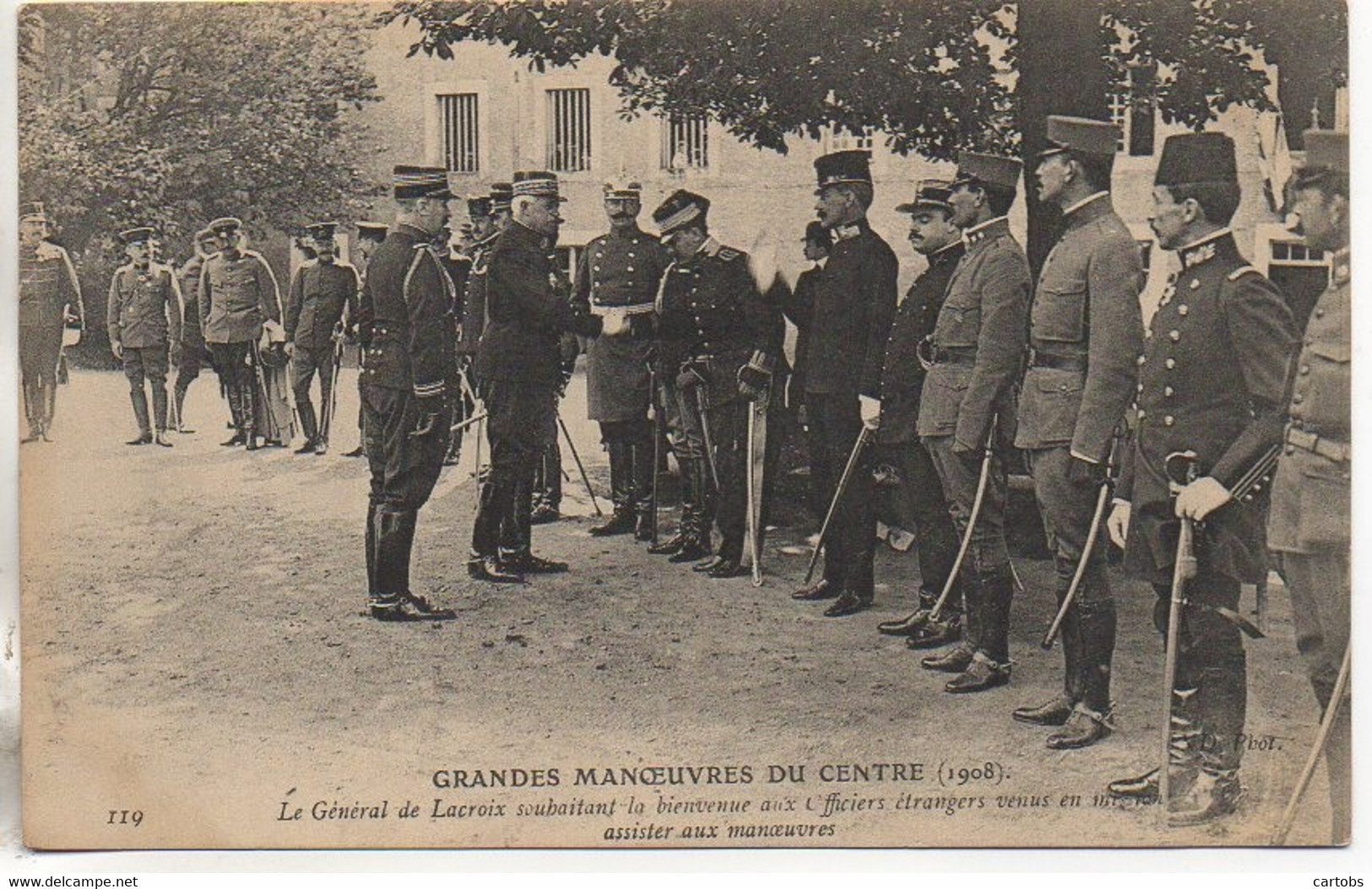 Grandes Manoeuvres Du Centre (1908) Le Général De Lacroix Souhaitant La Bienvenue Aux Officiers Etrangers - Manoeuvres