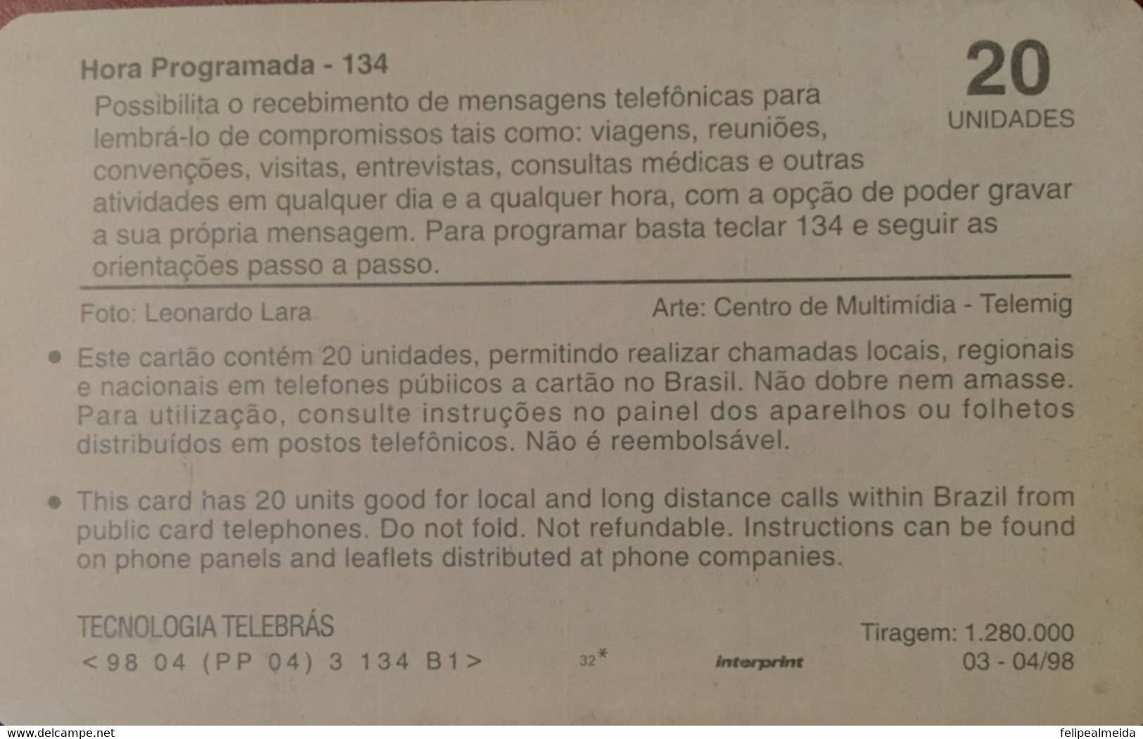 Phone Card Manufactured By Telebras In 1999 - Service Scheduled Time Offered By The Operator Where You Could Schedule To - Telecom Operators