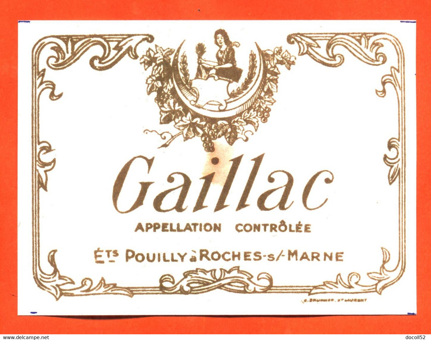 Etiquette Ancienne Neuve De Vin Gaillac Ets Pouilly à Roches Sur Marne ( 52 ) - Gaillac