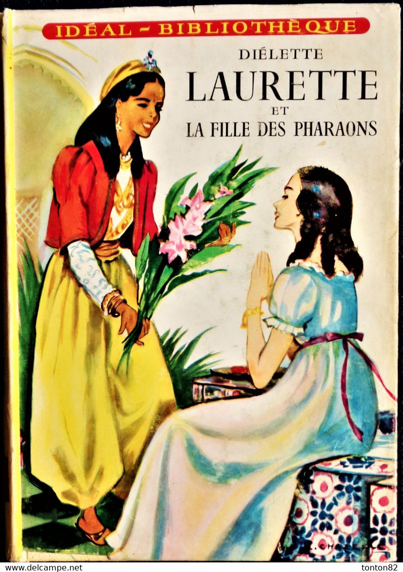 Diélette - LAURETTE Et La Fille Des Pharaons - Idéal-Bibliothèque N° 122 - ( 1963 ) . - Ideal Bibliotheque