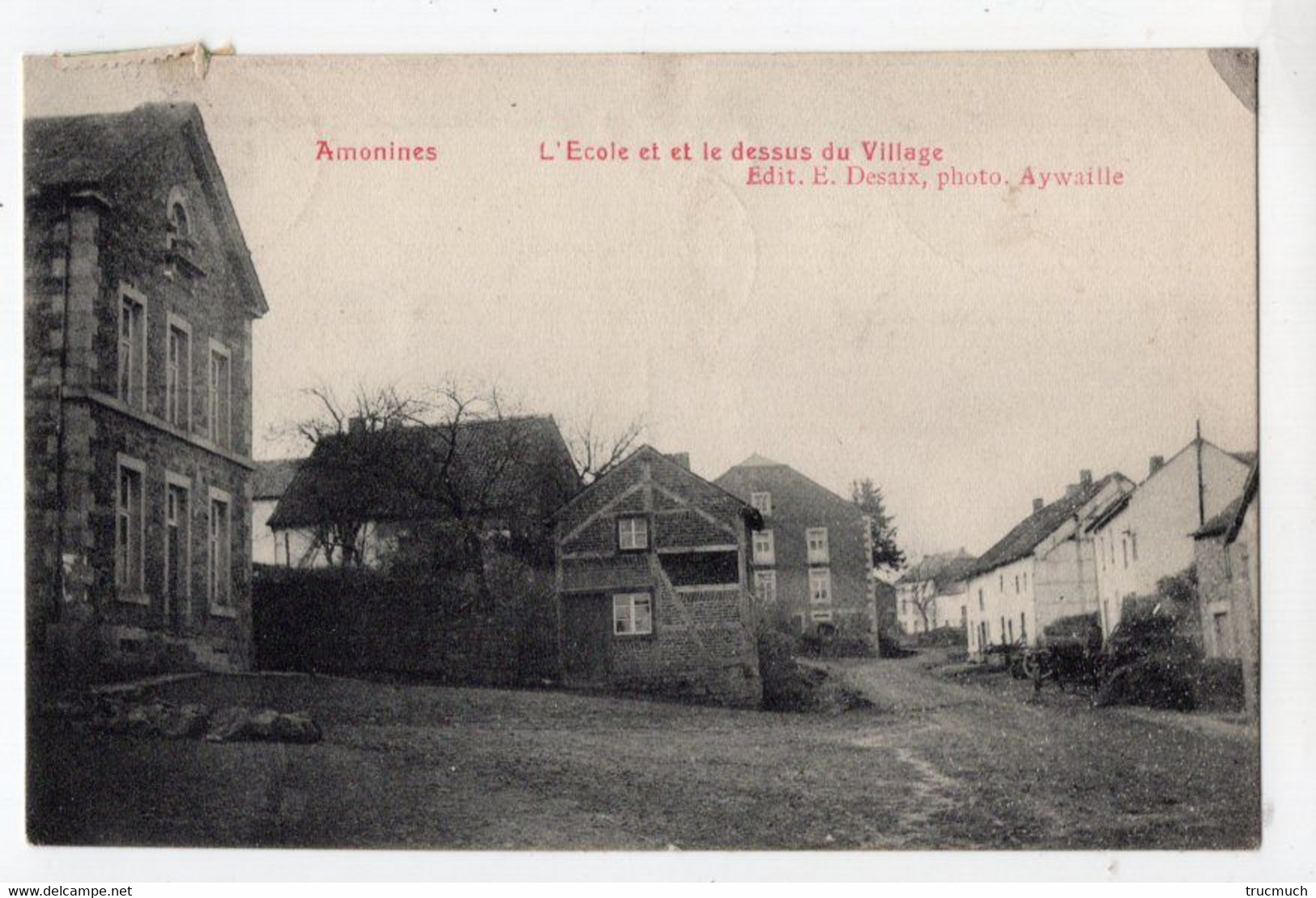 4 - AMONINES - L'école Et Le Dessus Du Village - Erezée