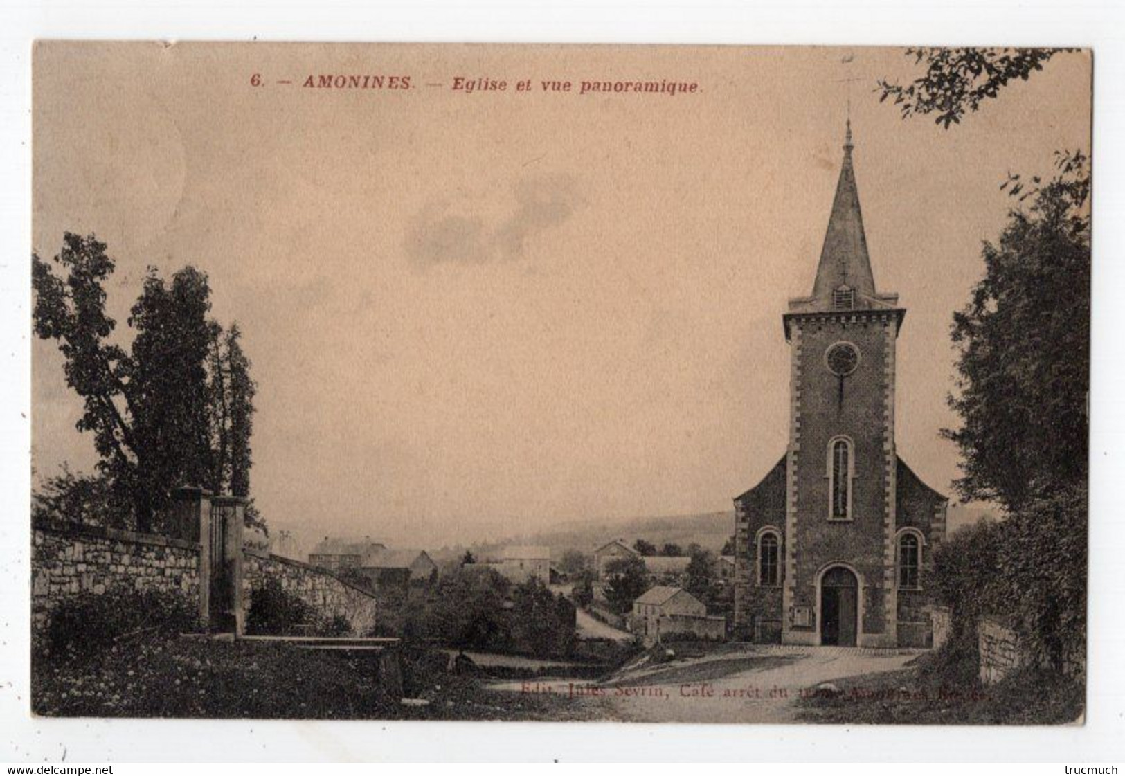 8 - AMONINES - église Et Vue Panoramique   *Edit.: Jules Sevrin, Café Arrêt Du Tram - N° 6* - Erezée