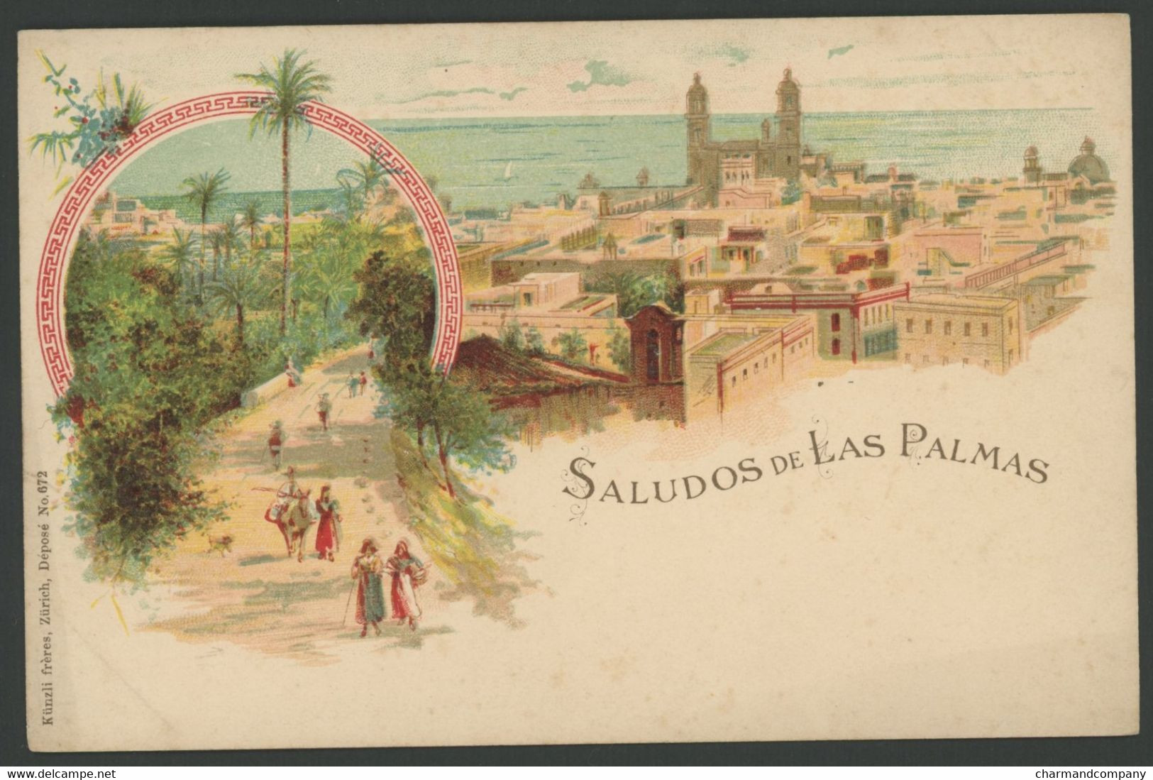 Carte Précurseur - Lithographie - Saludos De Las Palmas - Edit. Künzli Frères N° 672 - Voir Scans - Gran Canaria