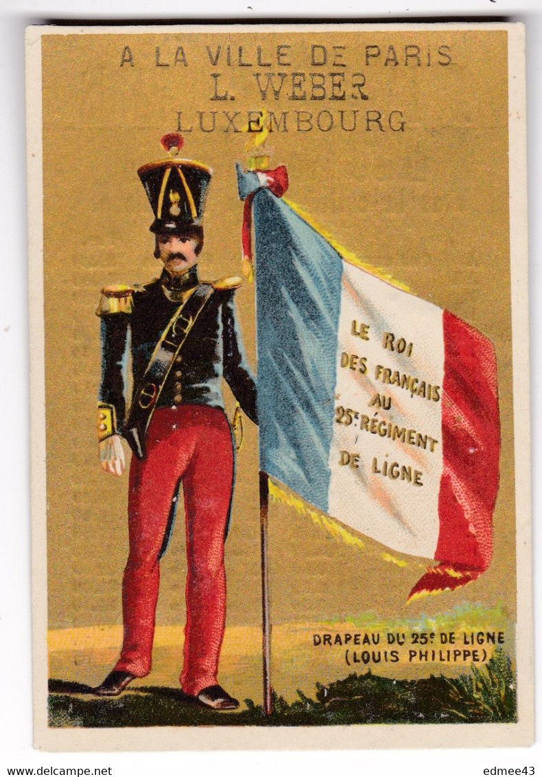 Jolie Chromo Fin XIXe Siècle A La Ville De Paris, L. Weber, Luxembourg, Drapeau Du 25e De Ligne, Louis-Philippe - Flags