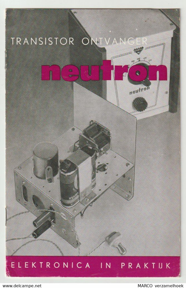 Brochure-leaflet NEUTRON Transistor Ontvanger De Muiderkring Bussum (NL) - Littérature & Schémas