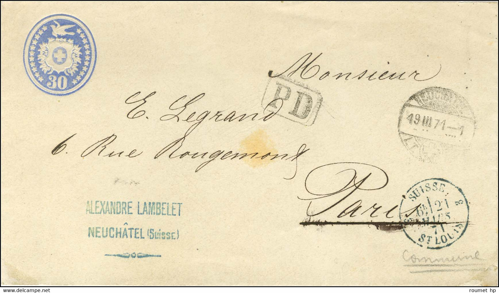 Càd NEUFCHATEL 19 MARS 71 Sur Entier 30c Pour Paris. Au Recto, Càd Bleu D'entrée 3 SUISSE 3 / ST LOUIS 21 MARS 71 Sans C - War 1870