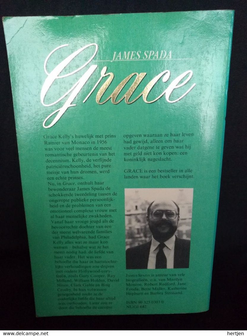 Grace Het Geheim Verleden Van Een Prinses. De Biografie Van Grace Kelly - James Spada - Théâtre