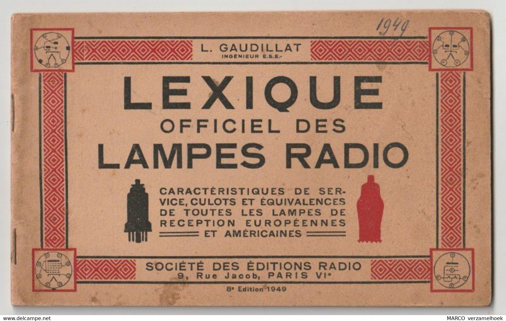 Brochure-leaflet L. Gaudillat LEXIQUE Officiel Des Lampes Radio Paris (F) 1949 Philips Miniwatt - Literatur & Schaltpläne
