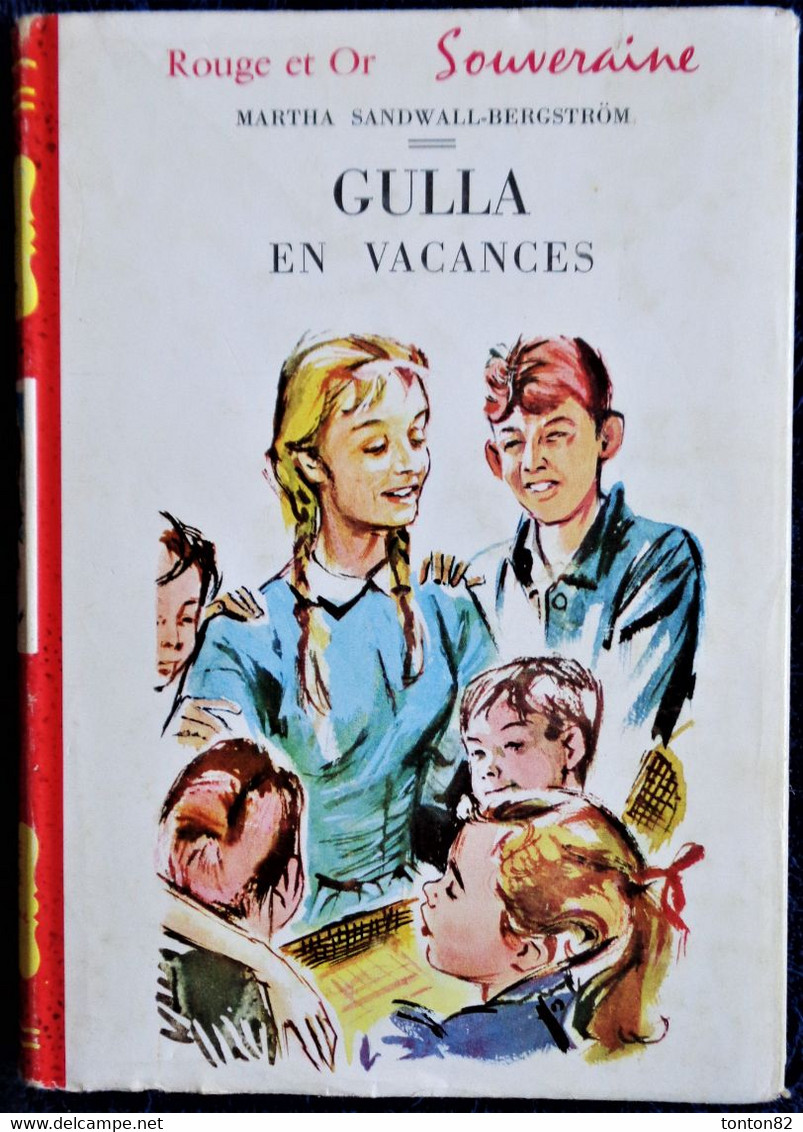 Martha Sandwall-Bergström - Gulla En Vacances -  Bibliothèque Rouge Et Or Souveraine N° 578 - ( 1958 ) . - Bibliothèque Rouge Et Or