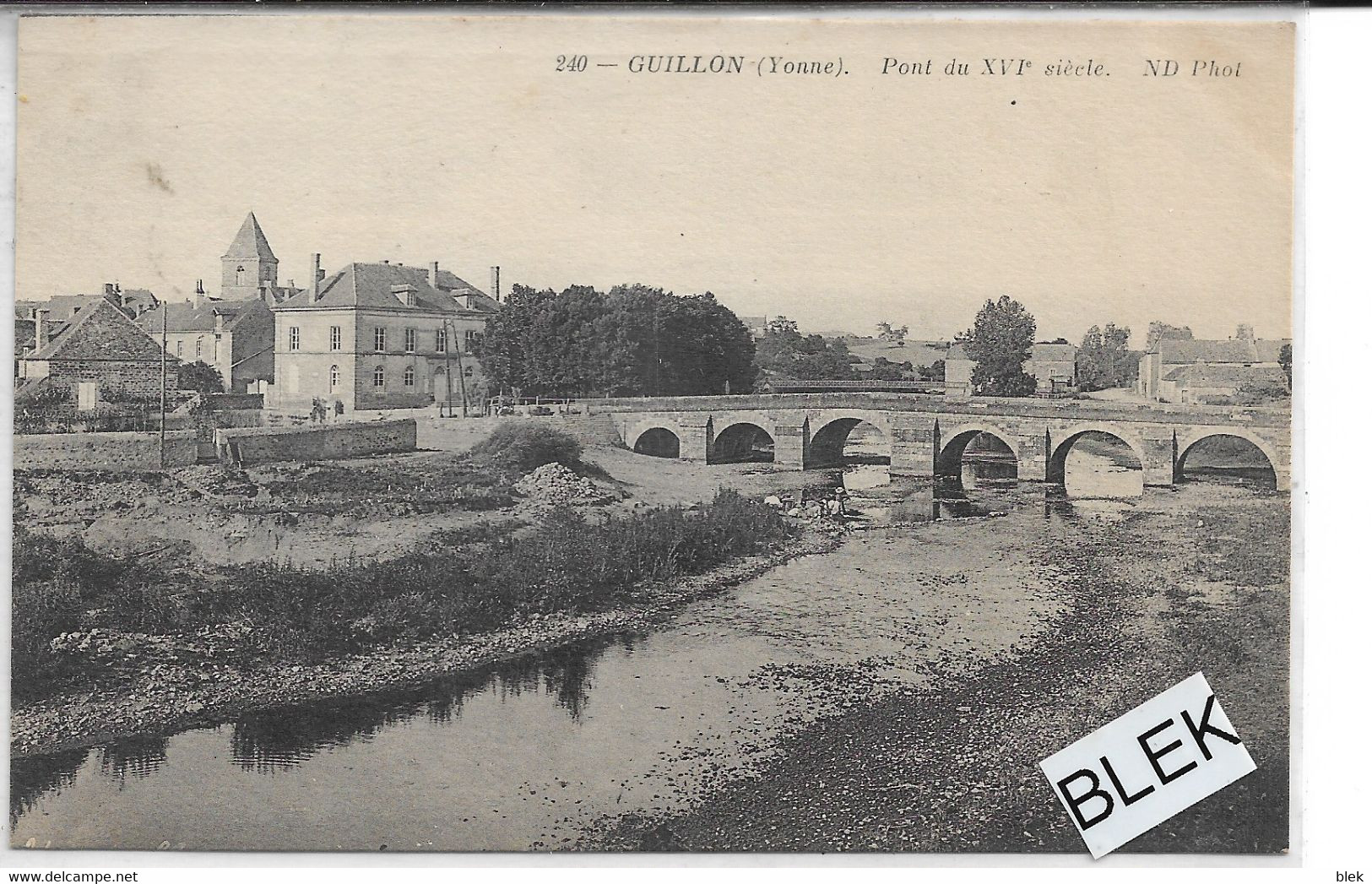 89 . Yonne .  Guillon  :  Pont  Du 16e Siecle . - Guillon