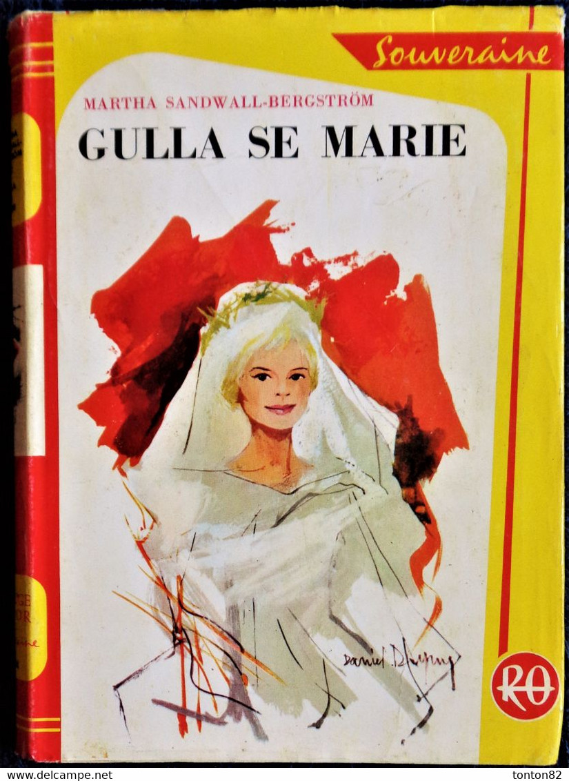 Martha Sandwall-Bergström - Gulla Se Marie   Bibliothèque Rouge Et Or Souveraine N° 624 - ( 1962 ) . - Bibliothèque Rouge Et Or