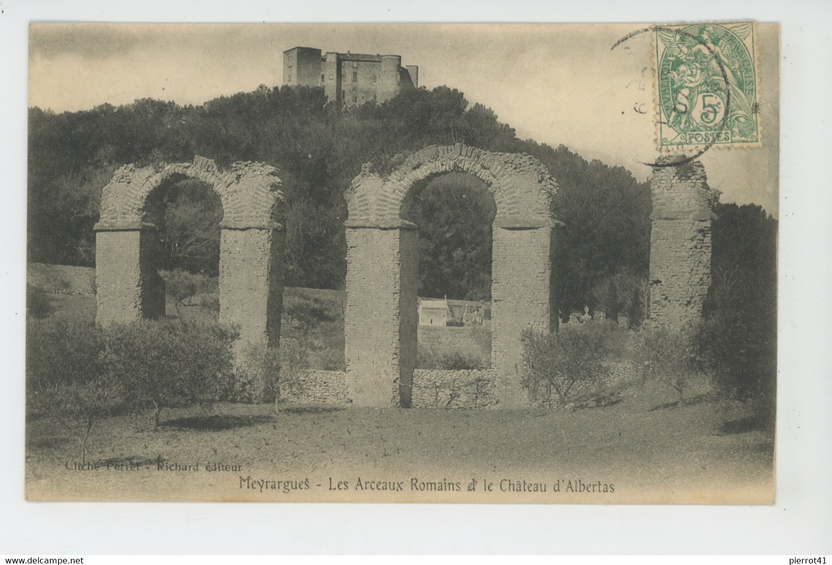 MEYRARGUES - Les Arceaux Romains & Le Château D'Albertas - Meyrargues