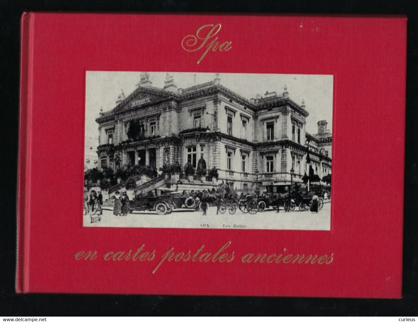 SPA EN CARTES POSTALES ANCIENNES * SPA IN OUDE PRENTKAARTEN * GEORGES RENOY  * 15 X 21 CM * - Spa