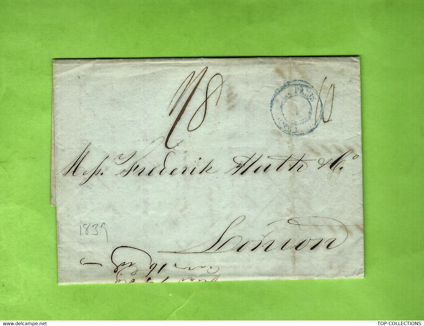 1839 LAC De Paris Valentin Et Hyde BANQUE NEGOCE FINANCE Pour Frederick Huth Banque Bank Londres VOIR SCANS+HISTORIQUE - Verenigd-Koninkrijk