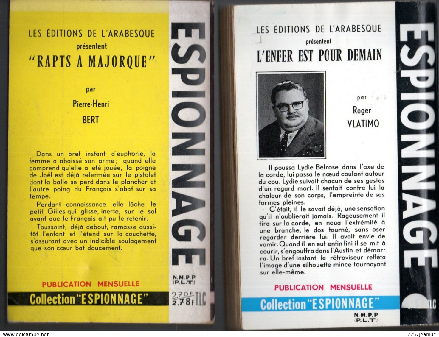 2 Romans Espionnage N: 471 & 484 De 1966 Et 1967 * Editions De L'Arabesque Rapts A Majorque & L'enfer Est Pour Demain - Editions De L'Arabesque