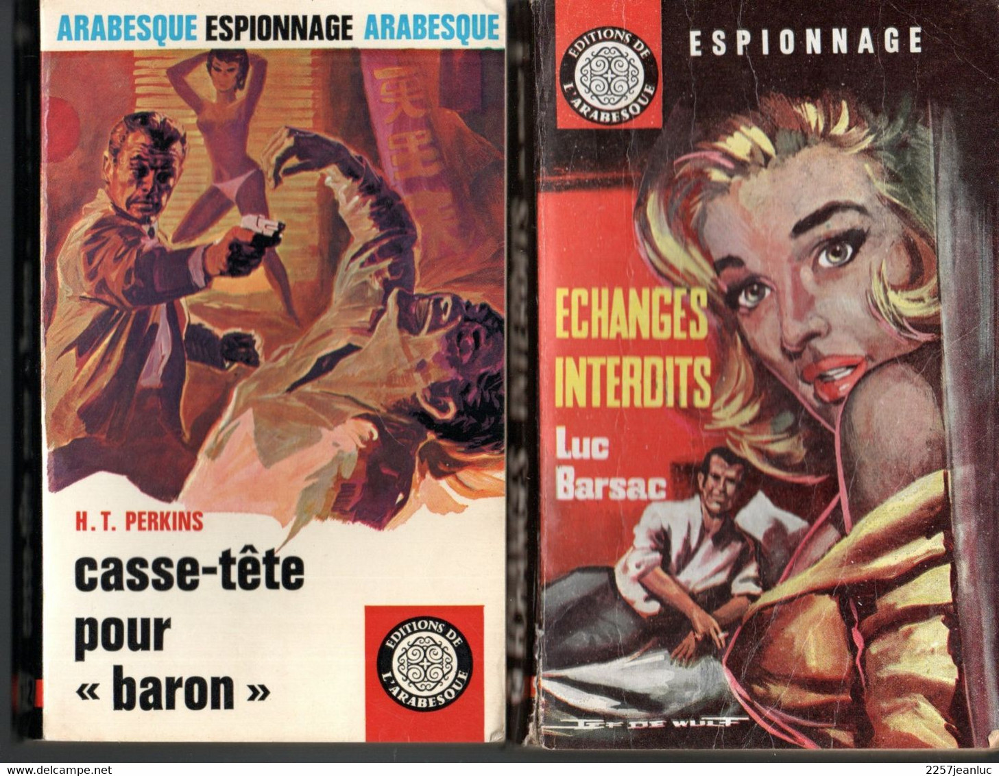 2 Romans Espionnage N: 247 & 512 De 1962 Et 1968 * Editions De L'Arabesque Echanges Interdits & Casse Tête Pour Baron - Editions De L'Arabesque