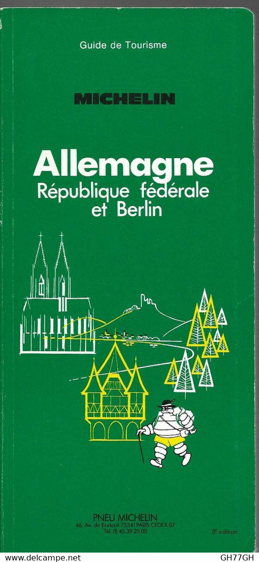 ALLEMAGNE REPUBLIQUE FEDERALE ET BERLIN -guide De Tourisme MICHELIN 1984 - Michelin-Führer