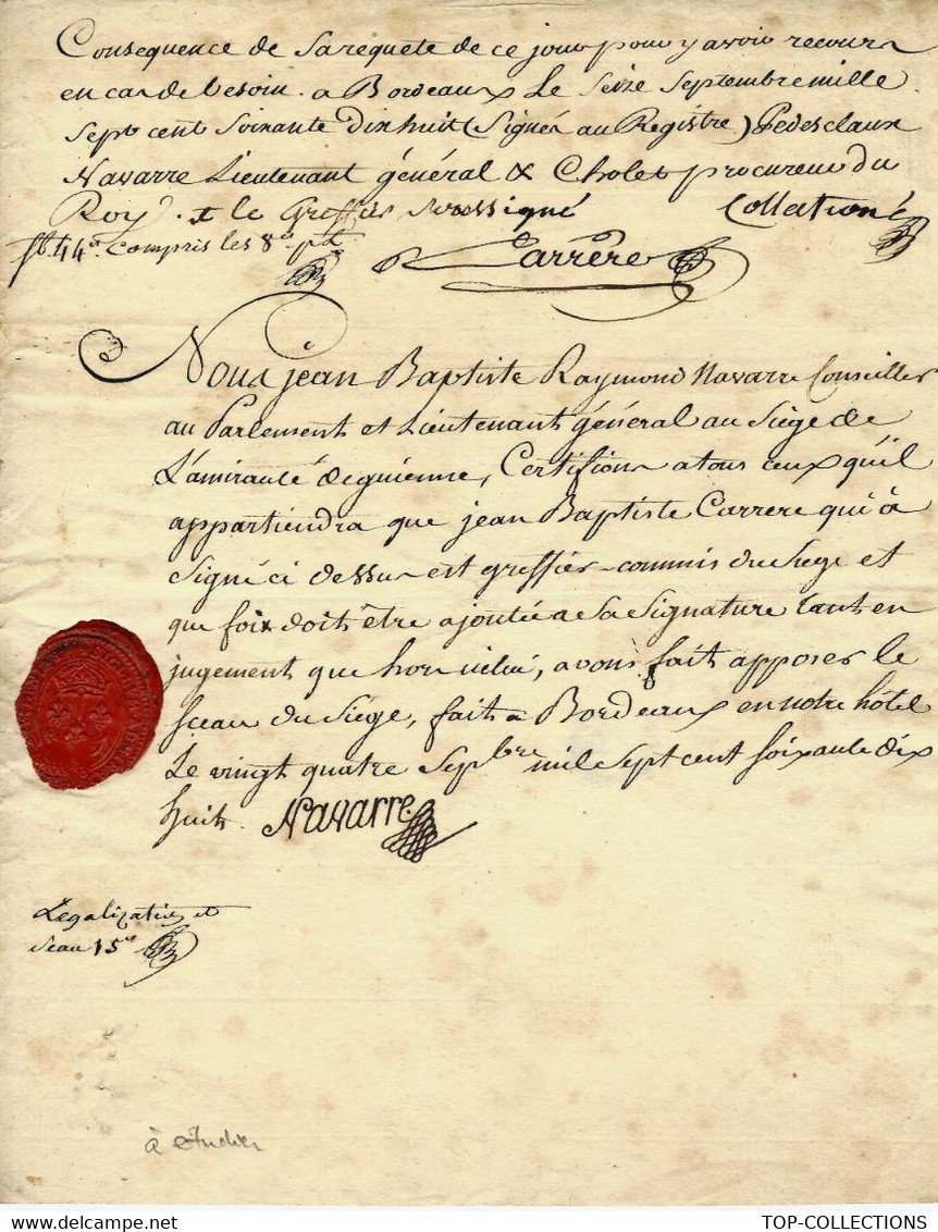 1770 BORDEAUX GUYENNE SIGN. JEAN BAPTISTE RAYMOND NAVARRE LIEUTENANT GENERAL Pour CARRERE GREFFIER +SCEAU B.E. - Historische Documenten